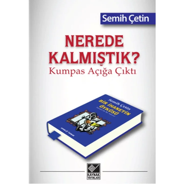 Nerede Kalmıştık? Kumpas Açığa Çıktı