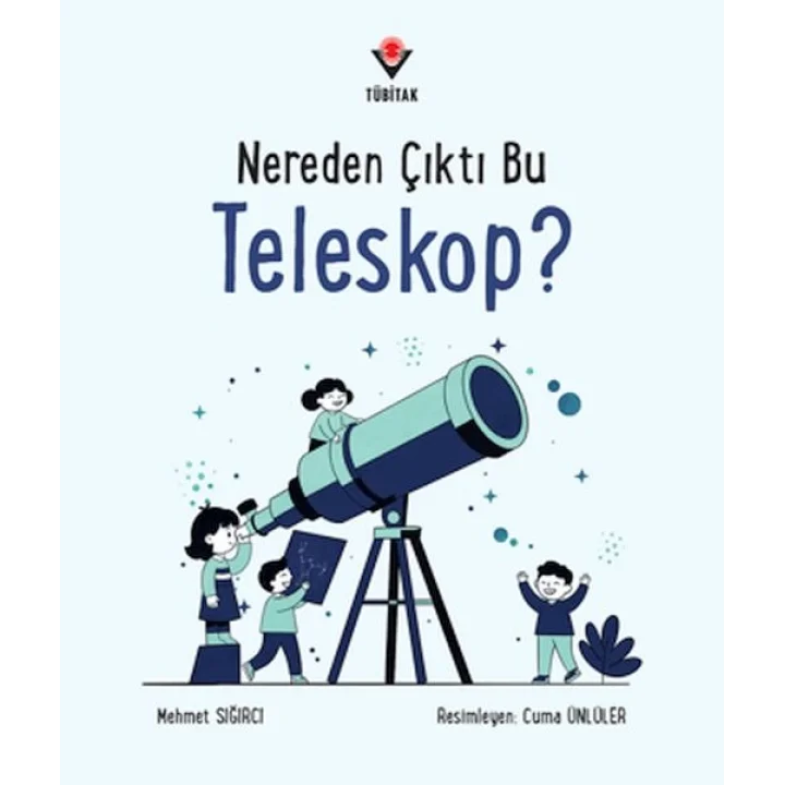 Nereden Çıktı Bu Teleskop?
