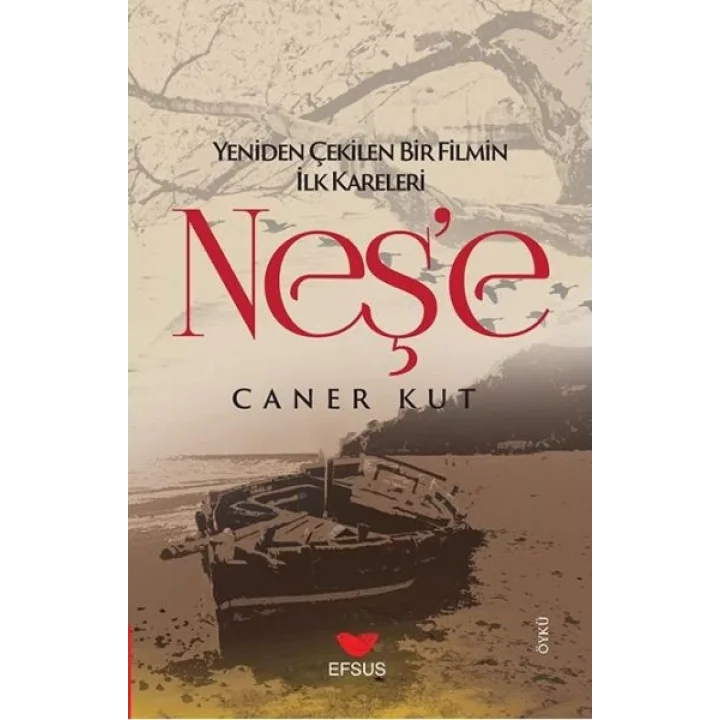 Neşe; Yeniden Çekilen Bir Filmin İlk Kareleri