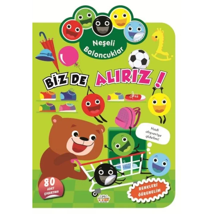 Neşeli Baloncuklar Biz De Alırız!