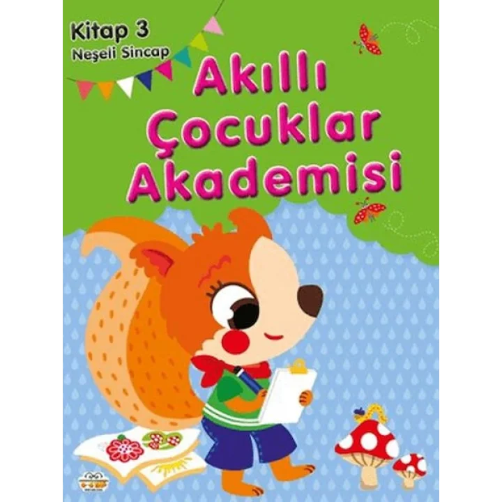Neşeli Sincap Akıllı Çocuklar Akademisi