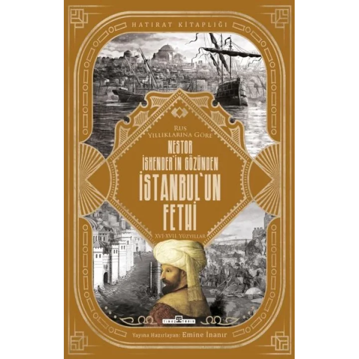 Nestor İskenderin Gözünden İstanbulun Fethi