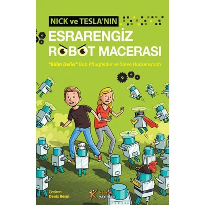 Nick ve Teslanın Esrarengiz Robot Macerası