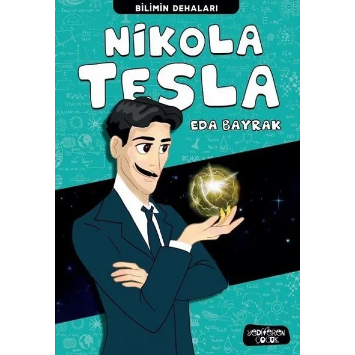 Nikola Tesla - Bilimin Dehaları