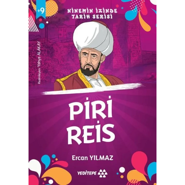Ninemin İzinde Tarih Serisi - Piri Reis