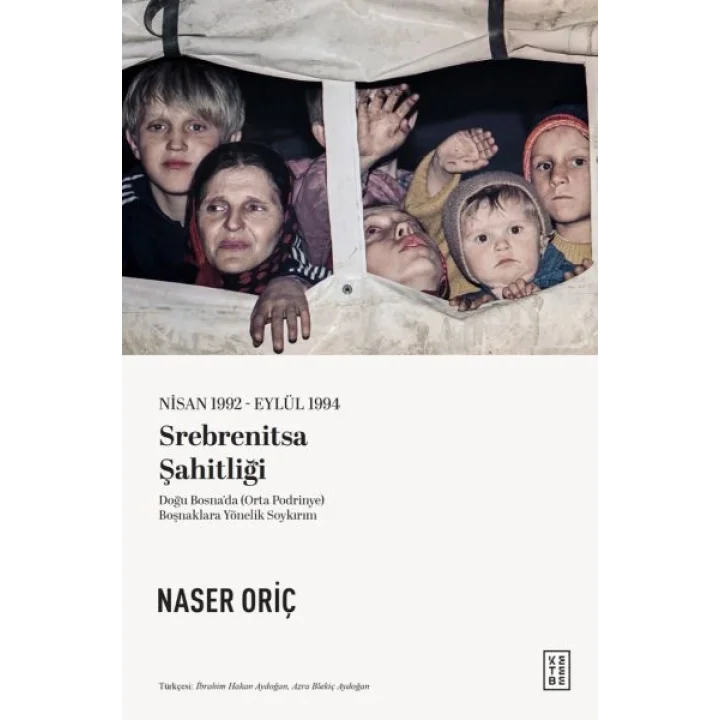 Nisan 1992 – Eylül 1994 Srebrenitsa Şahitliği