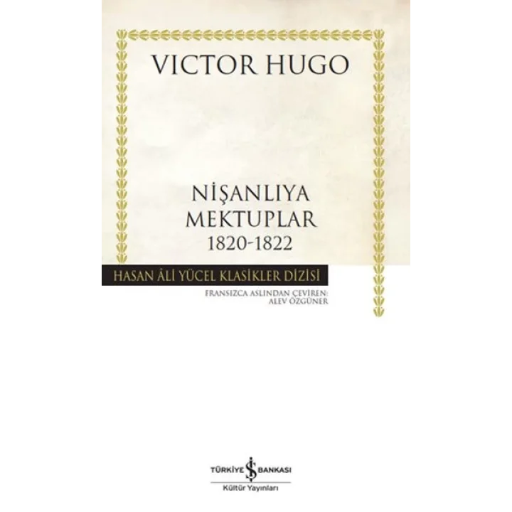 Nişanlıya Mektuplar 1820-1822 - Hasan Ali Yücel Klasikleri (Ciltli)