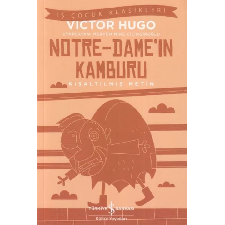 Notre - Damein Kamburu - İş Çocuk Klasikleri