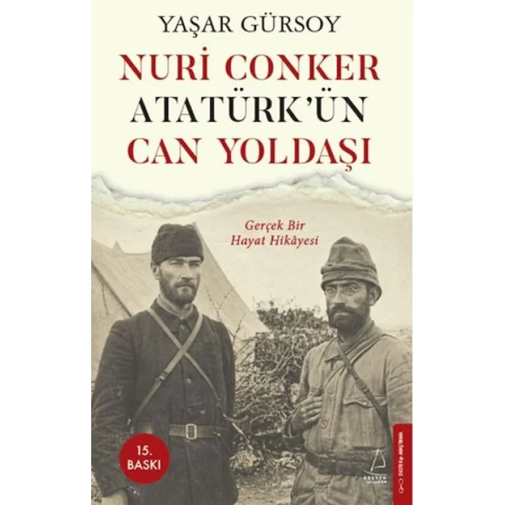 Nuri Conker - Atatürk’ün Can Yoldaşı