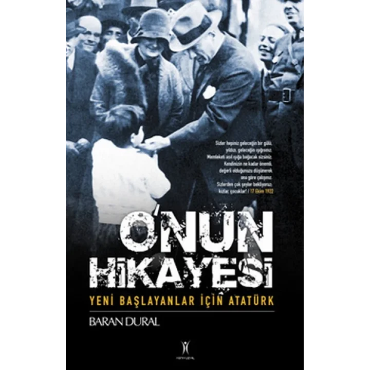 Onun Hikayesi / Yeni Başlayanlar İçin Atatürk