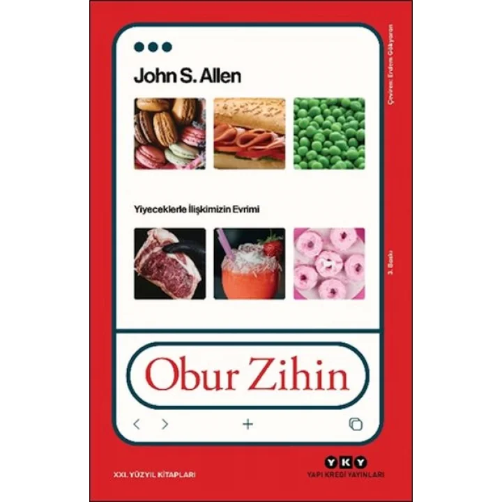 Obur Zihin - Yiyeceklerle İlişkimizin Evrimi
