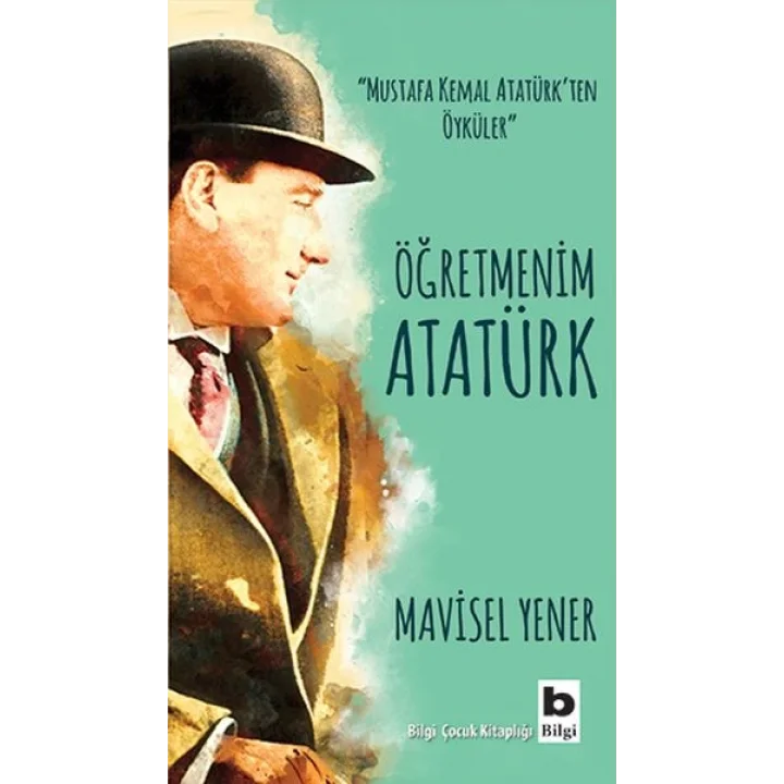 Öğretmenim Atatürk