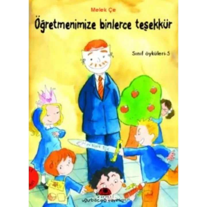 Öğretmenimize Binlerce Teşekkür - Sınıf Öyküleri 5
