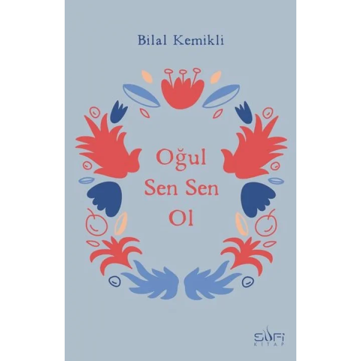Oğul Sen Sen Ol
