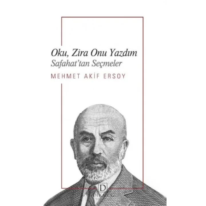 Oku, Zira Onu Yazdım - Safahat’Tan Seçmeler