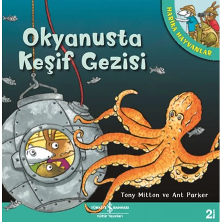 Okyanusta Keşif Gezisi - Harika Hayvanlar