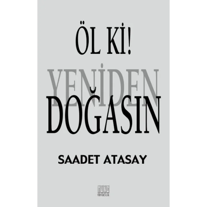Öl Ki! Yeniden Doğasın