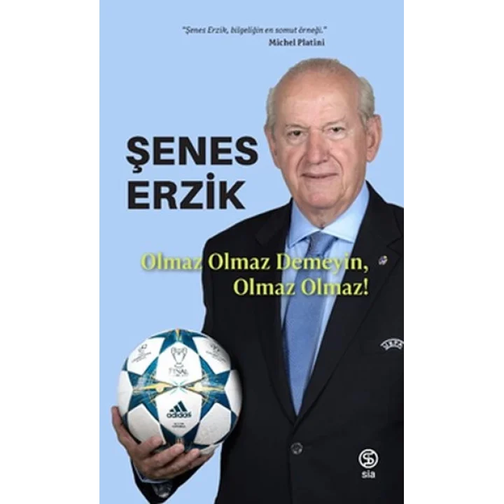 Olmaz Olmaz Demeyin, Olmaz Olmaz!