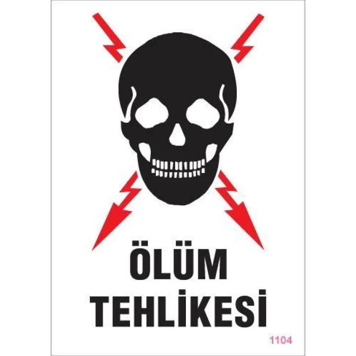 Mey İthalat® Ölüm Tehlikesi Uyarı Levhası 25x35 KOD:1104
