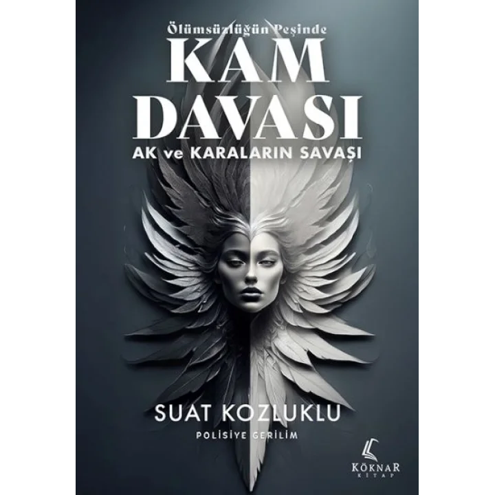 Ölümsüzlüğün Peşinde Kam Davası - Ak ve Karaların Savaşı