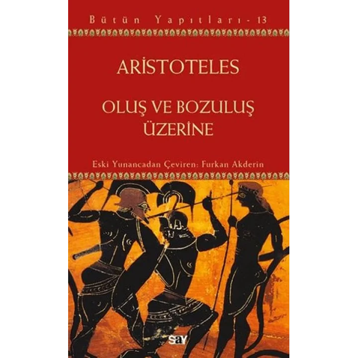 Oluş ve Bozuluş Üzerine