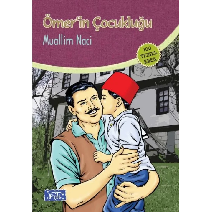 Ömerin Çocukluğu (100 Temel Eser - İlköğretim)