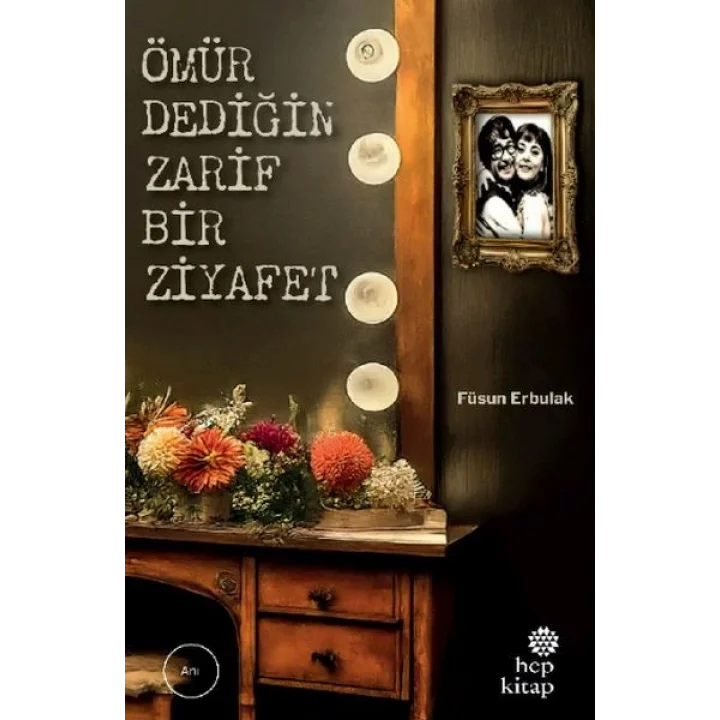 Ömür Dediğin Zarif Bir Ziyafet