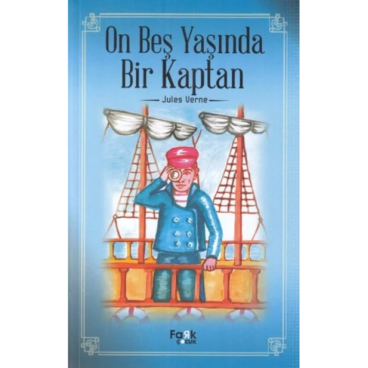 On Beş Yaşında Bir Kaptan