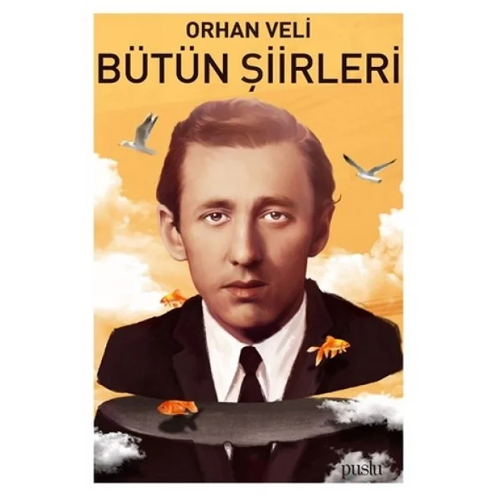 Orhan Veli - Bütün Şiirleri