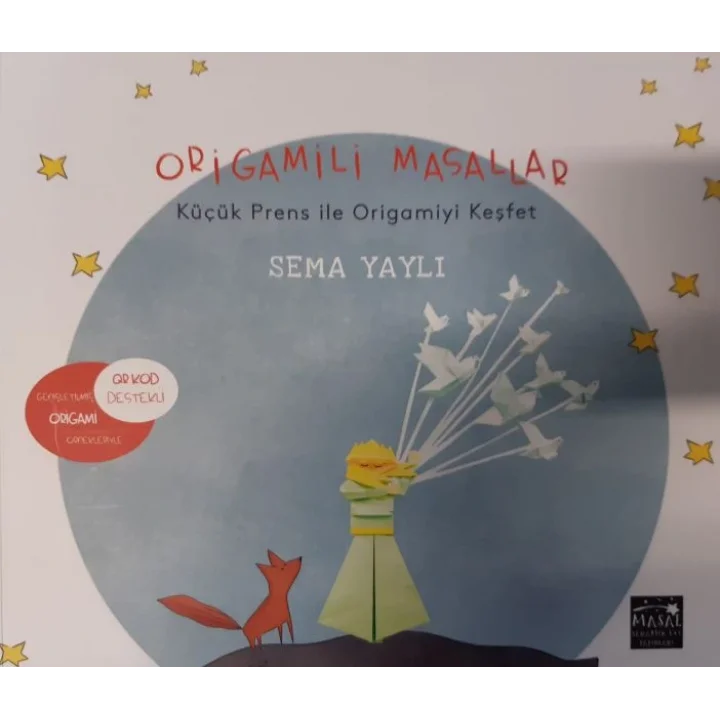 Origamili Masallar Küçük Prens İle Origamiyi Keşfet