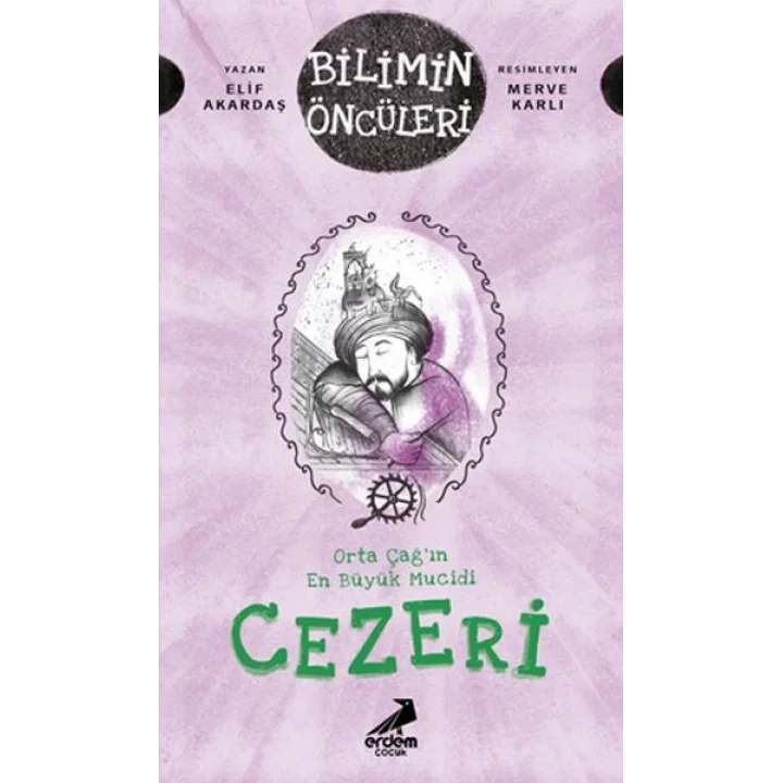 Orta Çağ’ın En Büyük Mucidi Cezeri