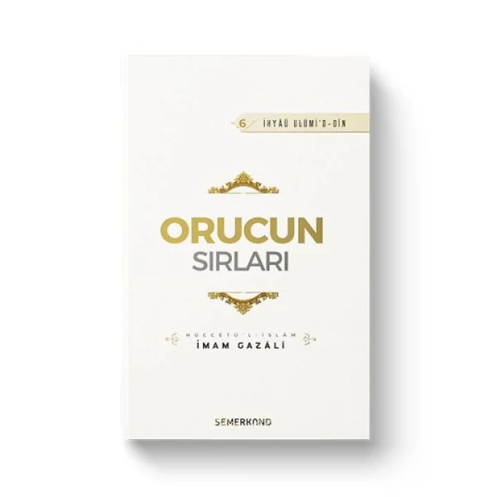 Orucun Sırları - İhya-u Ulumiddin