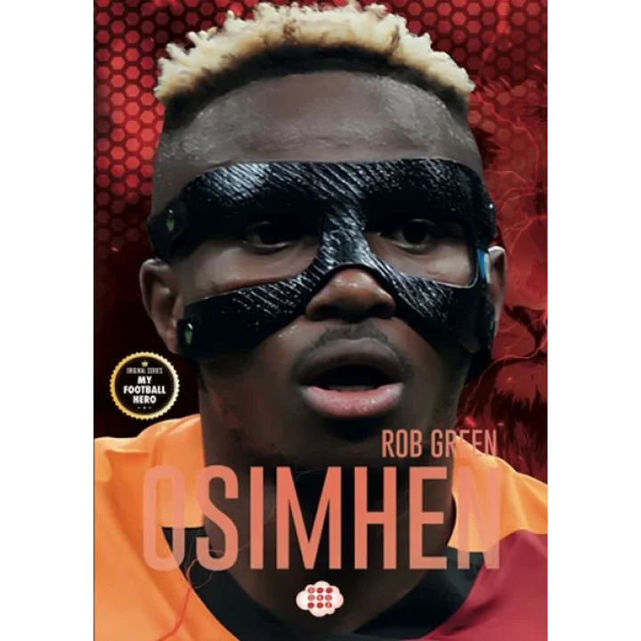 Osimhen – Benim Futbol Kahramanım