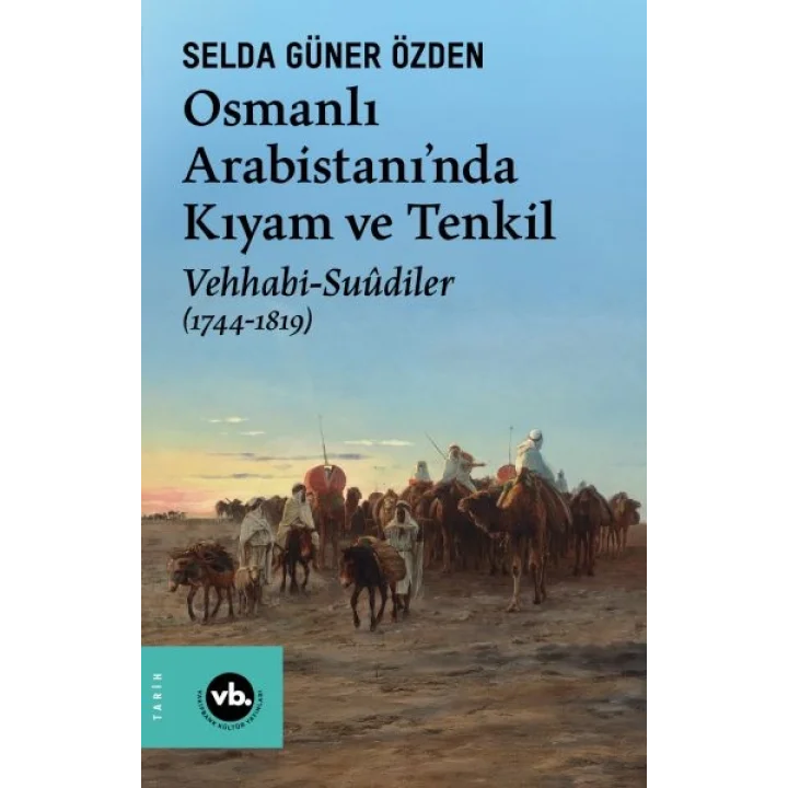 Osmanlı Arabistani’nda Kıyam Ve Tenkil