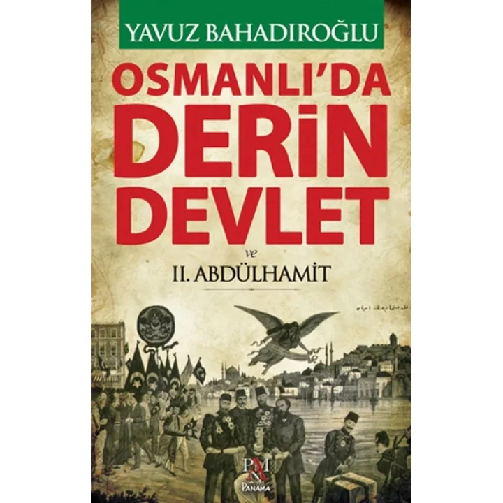 Osmanlıda Derin Devlet ve 2. Abdülhamit