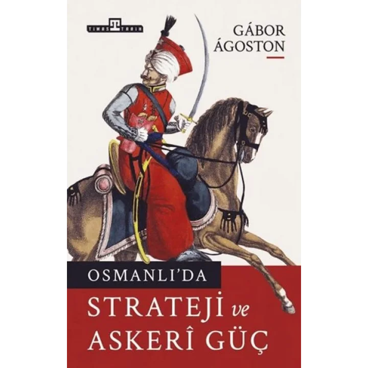 Osmanlıda Strateji ve Askeri Güç