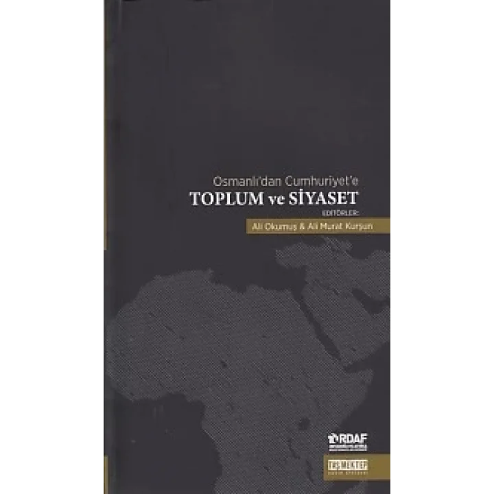 Osmanlıdan Cumhuriyete Toplum ve Siyaset