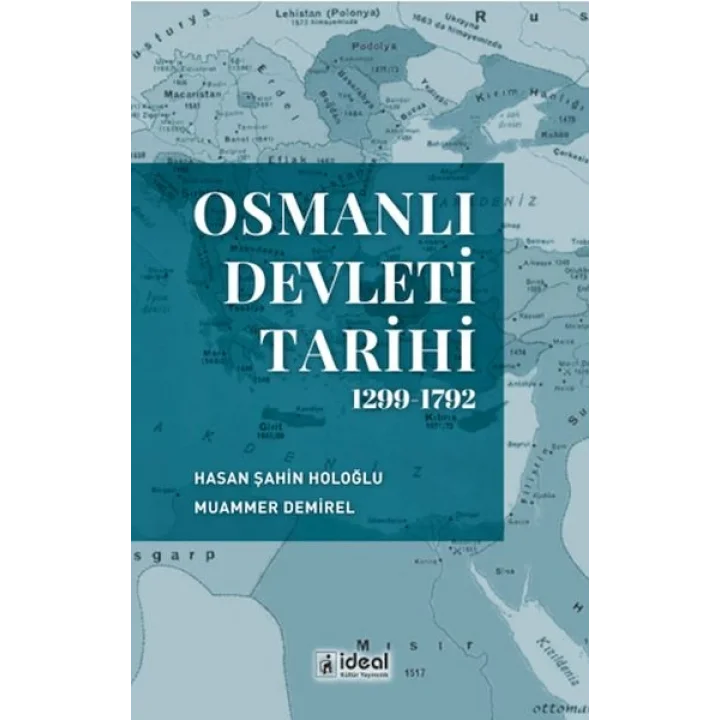Osmanlı Devleti Tarihi (1299-1792)