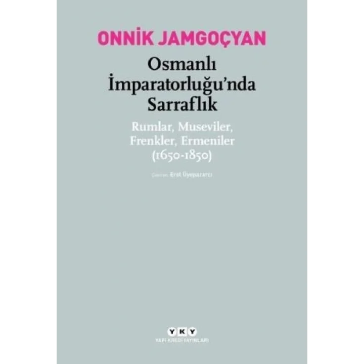 Osmanlı İmparatorluğu’nda Sarraflık