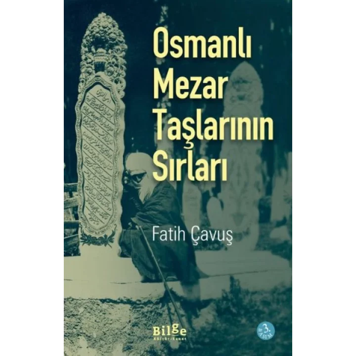 Osmanlı Mezar Taşlarının Sırları