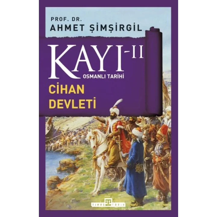 Osmanlı Tarihi Kayı 2 - Cihan Devleti