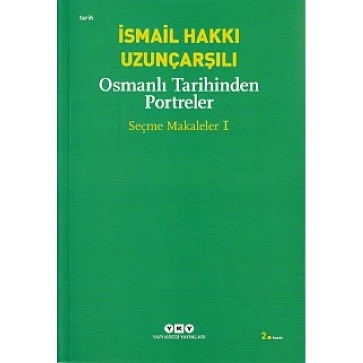 Osmanlı Tarihinden Portreler - Seçme Makaleler 1