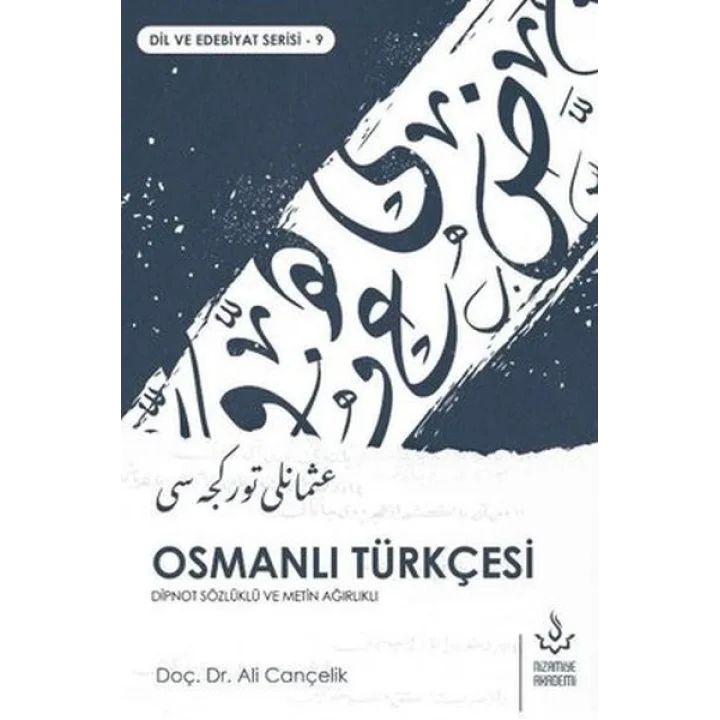 Osmanlı Türkçesi - Dipnot Sözlüklü ve Metin Ağırlıklı