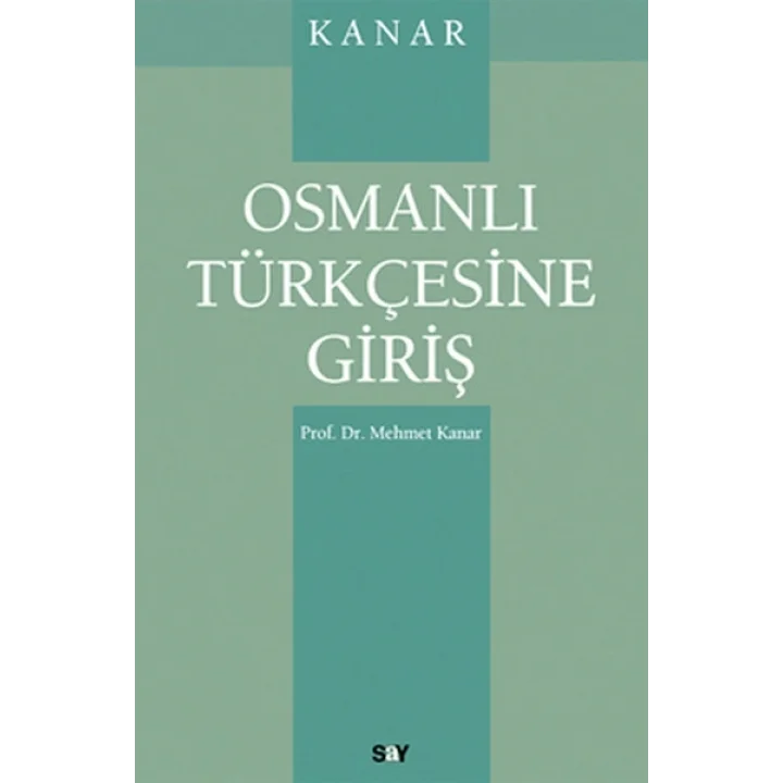 Osmanlı Türkçesine Giriş