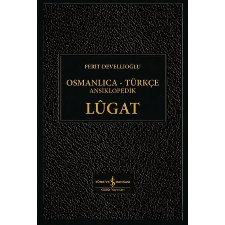 Osmanlıca-Türkçe Ansiklopedik Lûgat