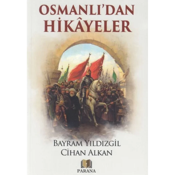 Osmanlıdan Hikayeler