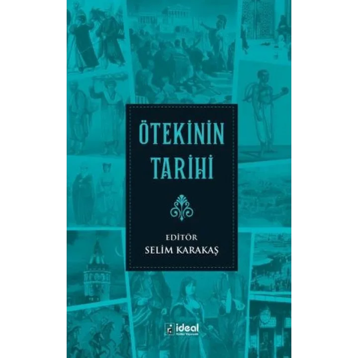 Ötekinin Tarihi