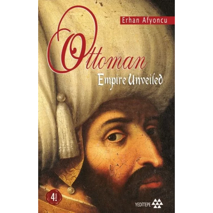 Ottoman Empire Unveiled