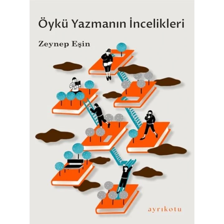 Öykü Yazmanın İncelikleri