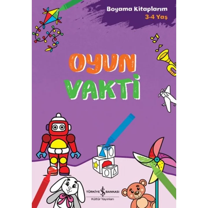 Oyun Vakti - Boyama Kitaplarım 3-4 Yaş